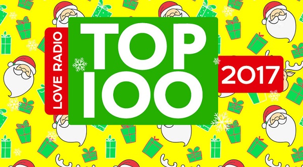 TOP-100 лучших песен 2017 года на Love Radio