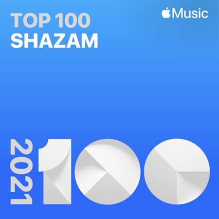 Мировой Топ-100 Shazam: 2021